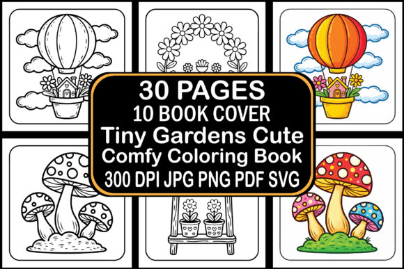Tiny Gardens Cute Comfy Coloring Book: A Creative Escape for Adults